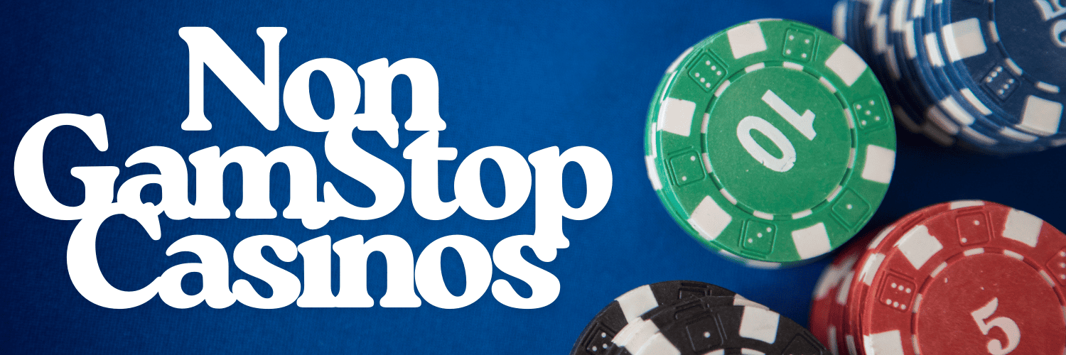 Explore the Freedom of Casinos Not Registered on Gamstop Explore the Freedom of Casinos Not Registered on Gamstop