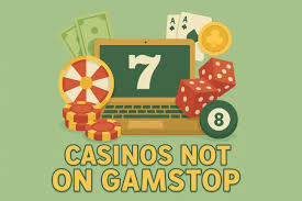 Exploring Non Gamstop Casinos A New Gaming Experience